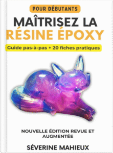Résine époxy pour débutants – guide pratique par Séverine Mahieux
