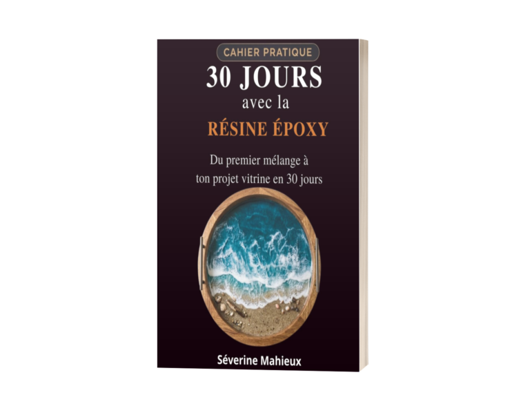 30 jours pour maitrisez la resine epoxy